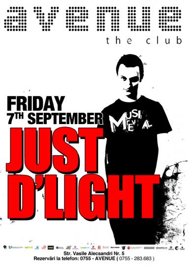 Just D&prime;Light @ Club Avenue Oradea