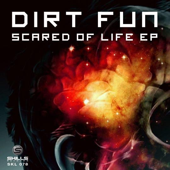 Skills Release: Dirt Fun - Scared of Life